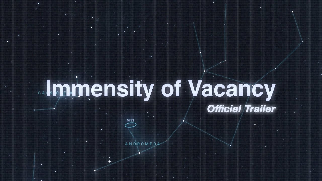 Immensity of Vacancy Trailer