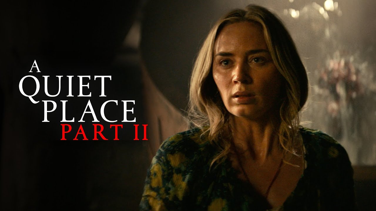 A Quiet Place Part II Trailer