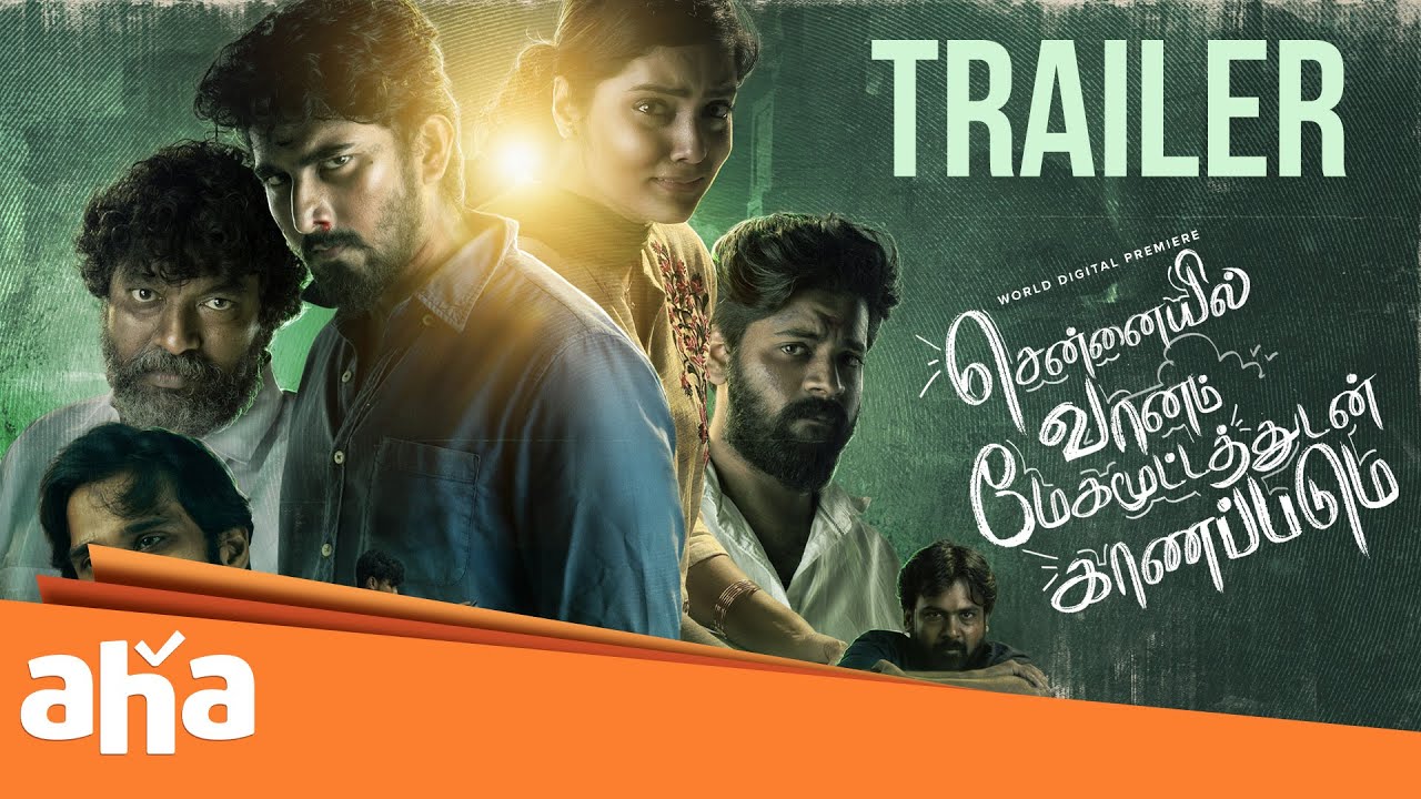 Chennaiyil Vaanam Megamootathudan Kaanapadum Trailer