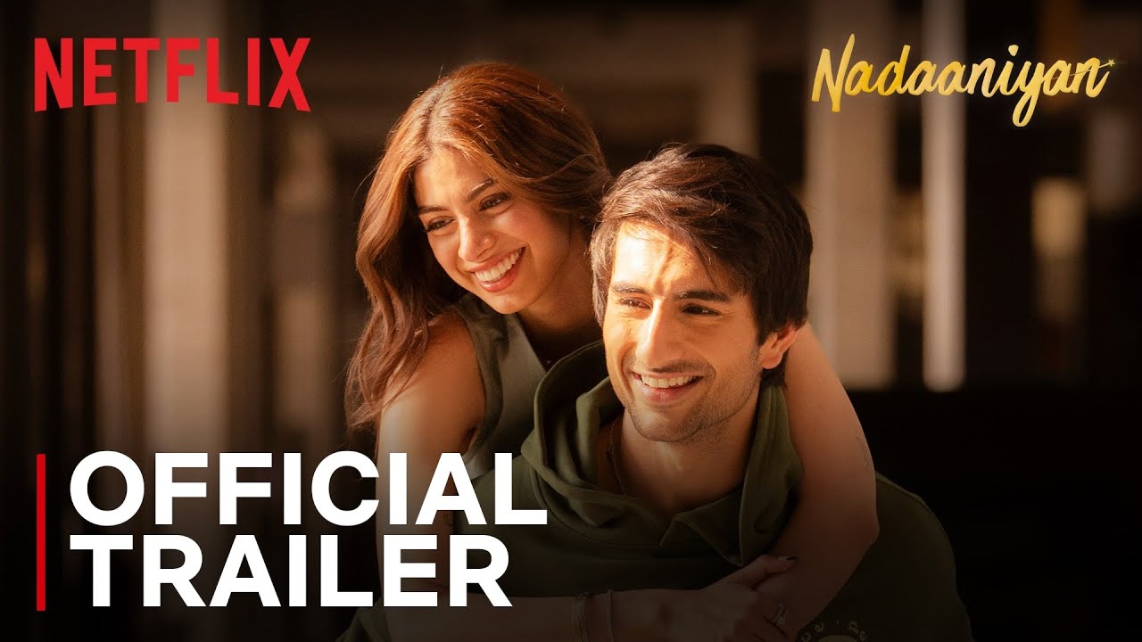 Nadaaniyan Trailer